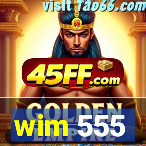 wim 555